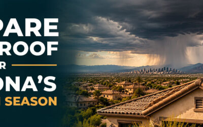 Arizona Monsoon Roof Preparation Tips for Phoenix Homes