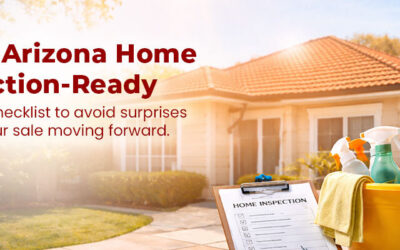 A Checklist to Prepare Your Arizona Home for Inspection